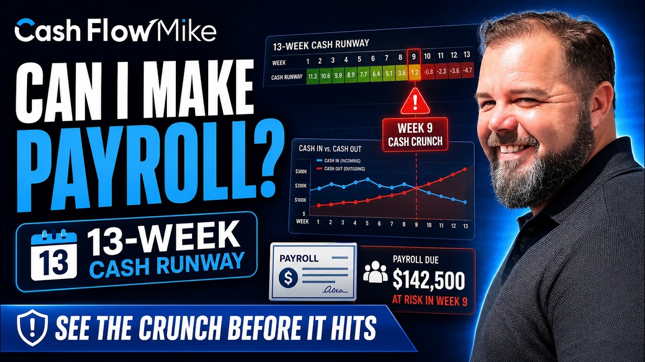 Can My Client Make Payroll? 13-Week Cash Runway Demo