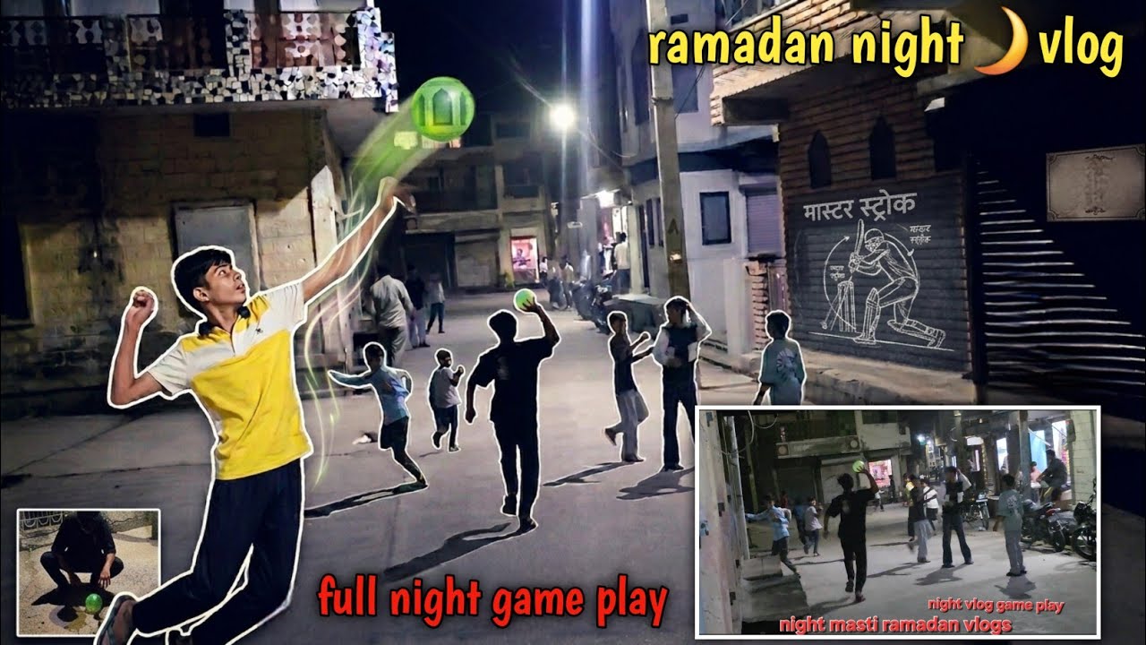 Ramadan night vlog || ramadan night🌙 game play masti vlog 