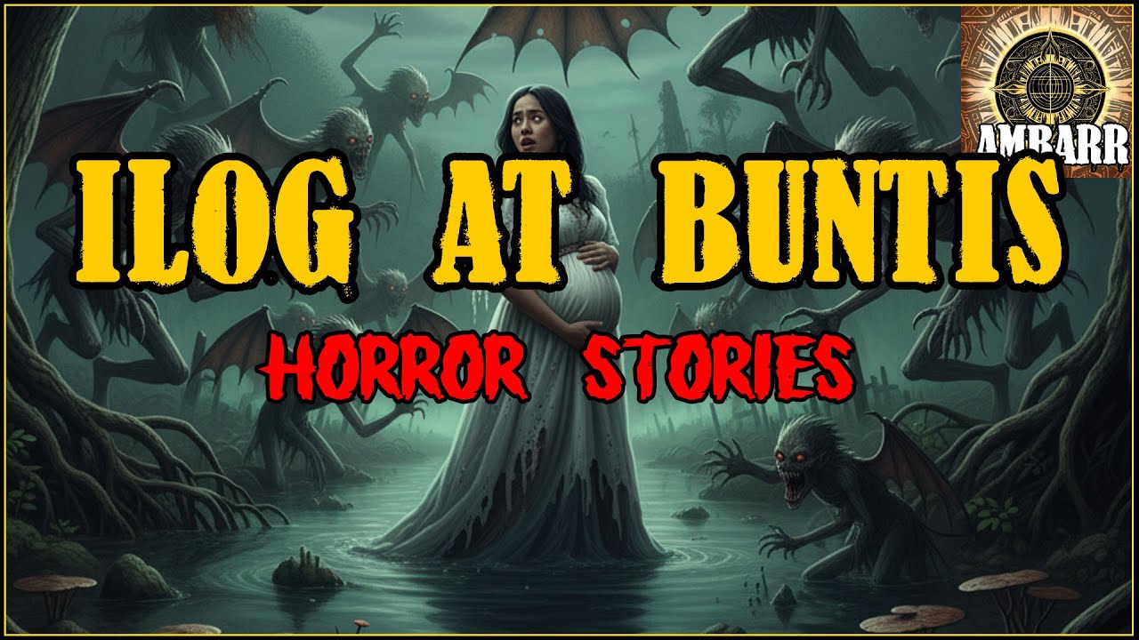 ILOG AT BUNTIS HORROR STORIES | Kwentong Horror | True Stories