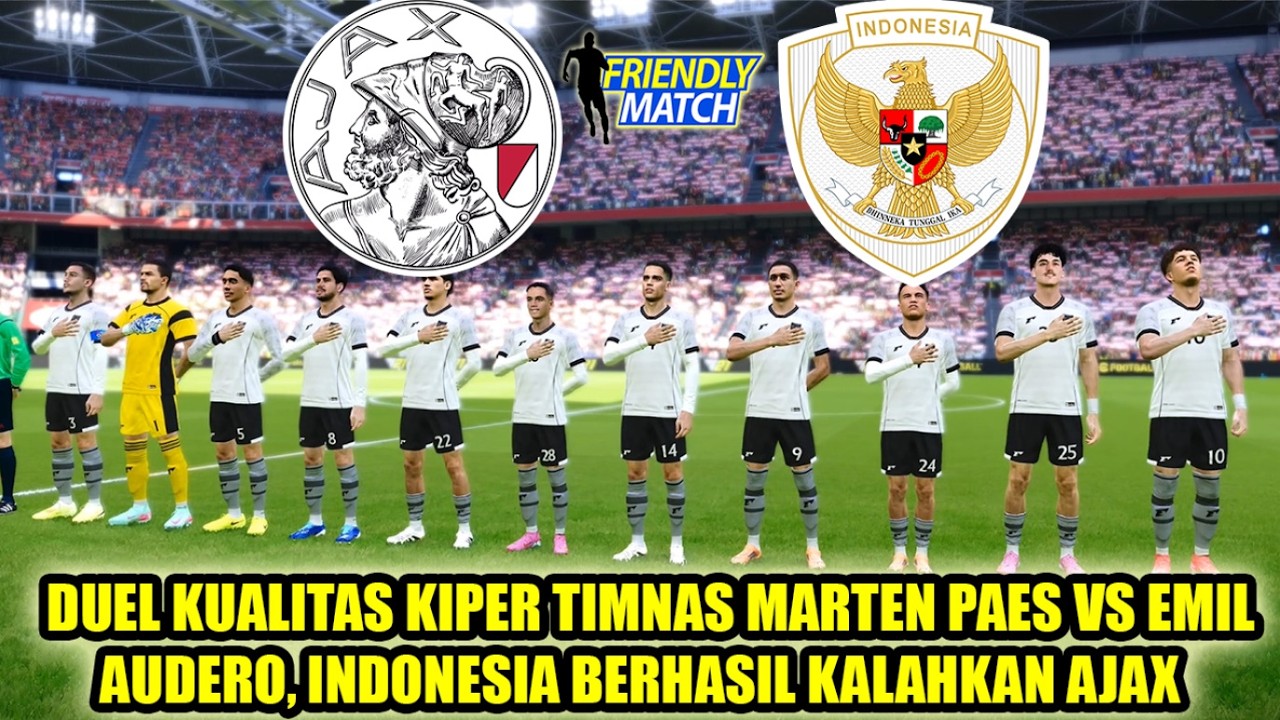 INDONESIA DITANTANG CLUB BARU MARTEN PAES AJAX AMSTERDAM DI JOHAN CRUYFF ARENA | UJICOBA INDONESIA