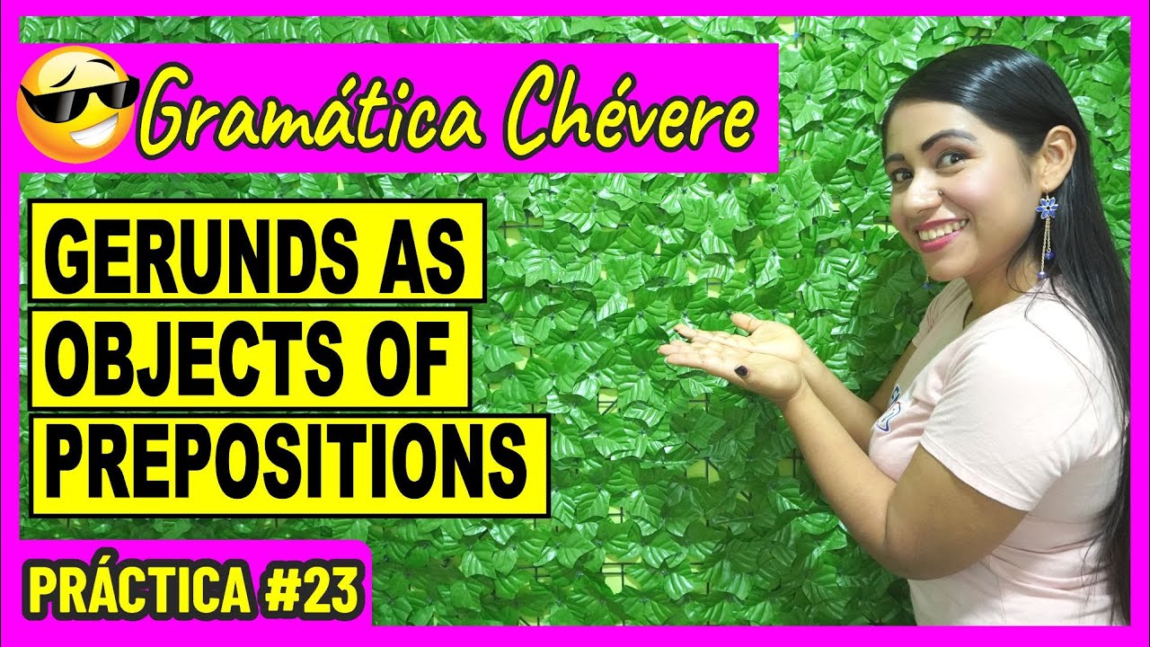 -ING Exercises 👉🏻 Práctica #23 - GRAMÁTICA CHÉVERE 😎