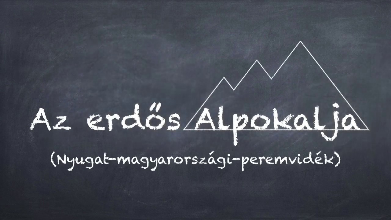 Az Alpokalja (Nyugat-magyarországi-peremvidék)