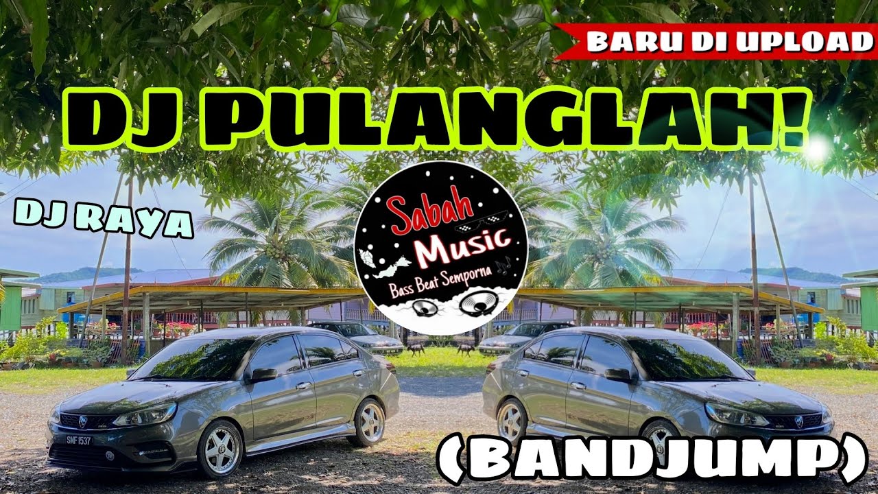 SABAH MUSIC -DJ TERMENUNG KU SENDIRI/PULANGLAH!(BANDJUMP)