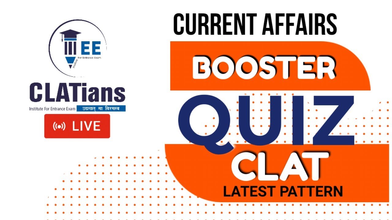 Current Affairs BOOSTER QUIZ of The Day || CA BOOSTER for CLAT 2021