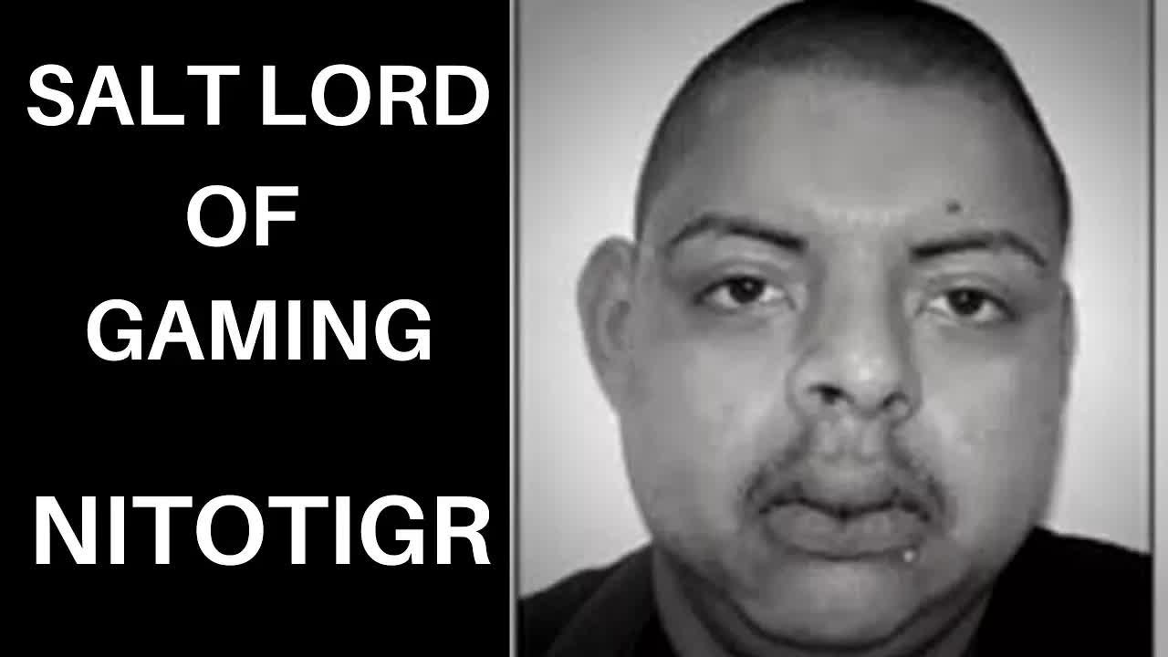 [ARCHIVE] Salt Lord Of Gaming - NETOTIGR