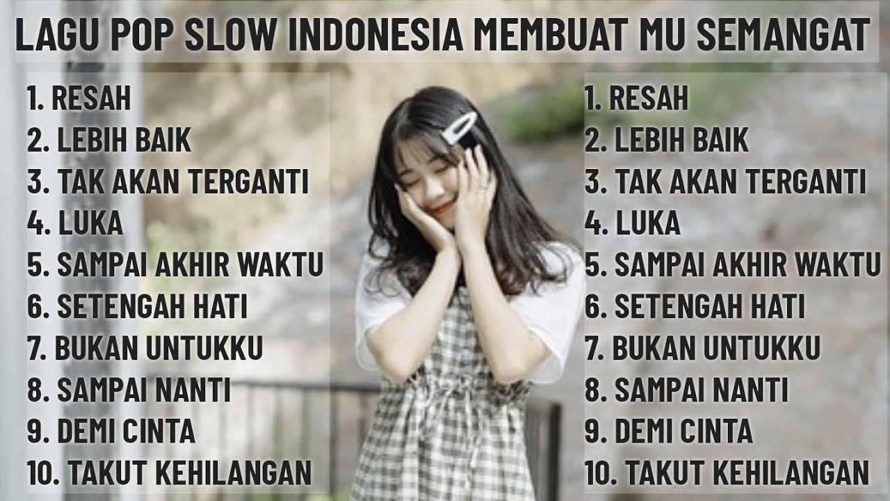 🎶 LAGU POP SLOW INDONESIA TERBARU MEMBUAT MU SEMANGAT, LAGU POP TERBAIK UNTUK MU 