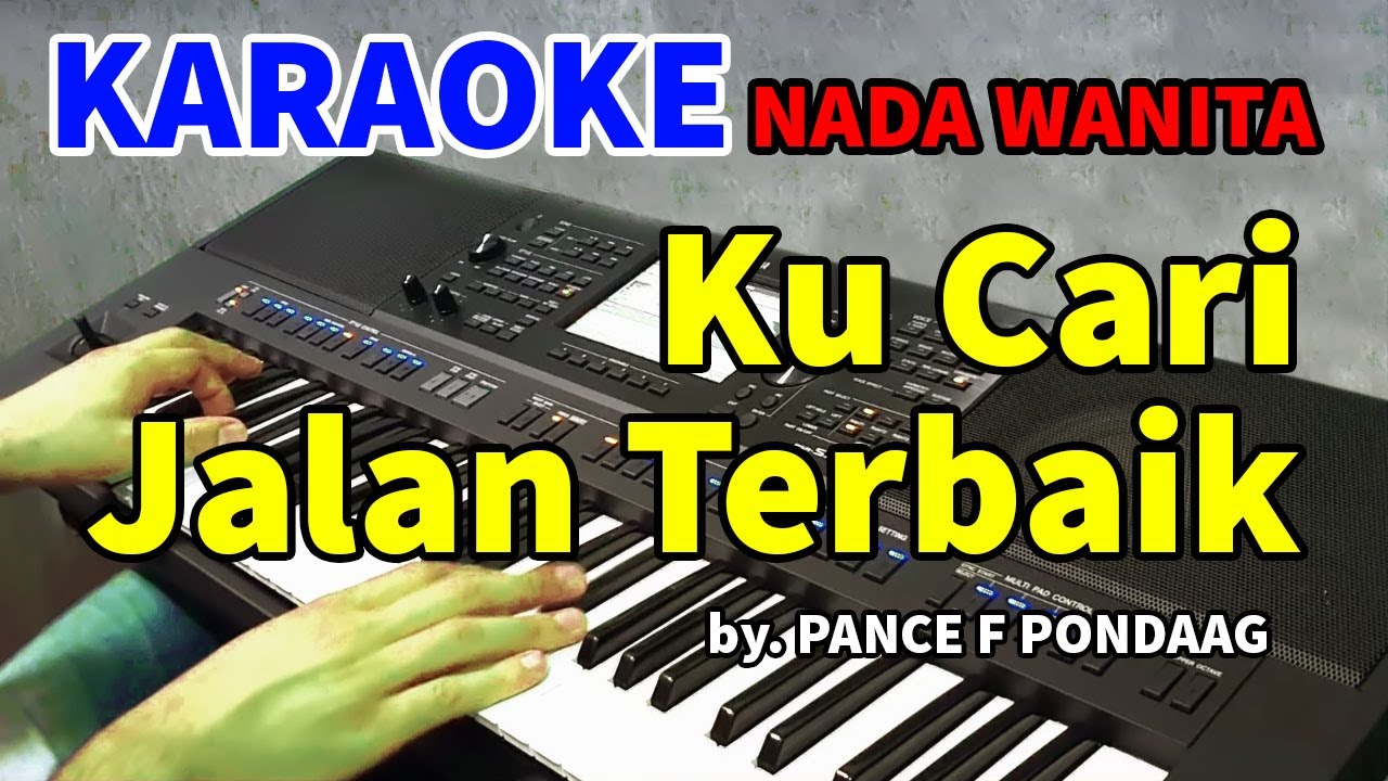 KUCARI JALAN TERBAIK | Karaoke Nada Wanita