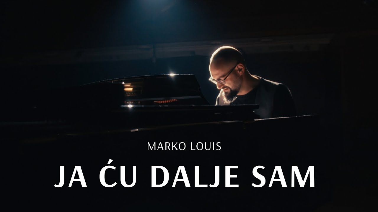 Marko Louis - Ja ću dalje sam (official music video 2025)