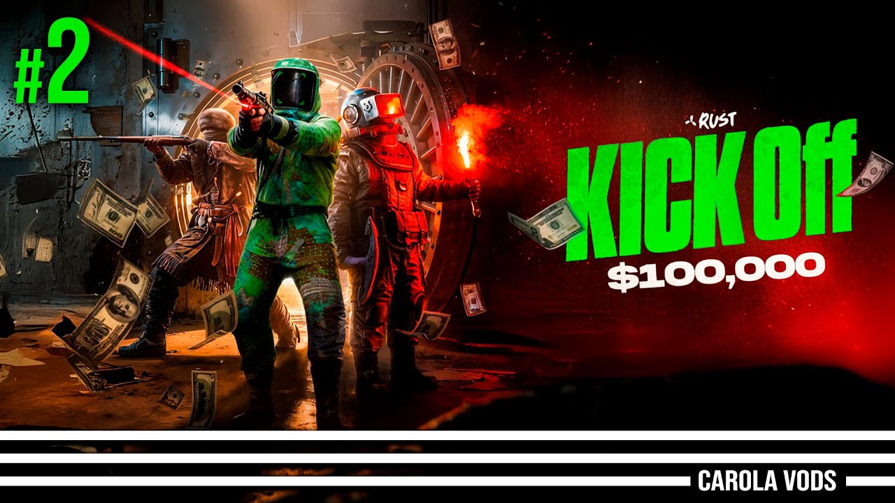 D&Iacute;A 2 de RUST X KICK OFF 🟩 &iexcl;100k de premio! 🤑 CAROLA