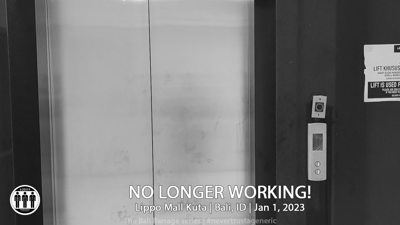 OTIS Gen2 Lift / Elevator at Lippo Mall Kuta, Bali is NO LONGER WORKING!