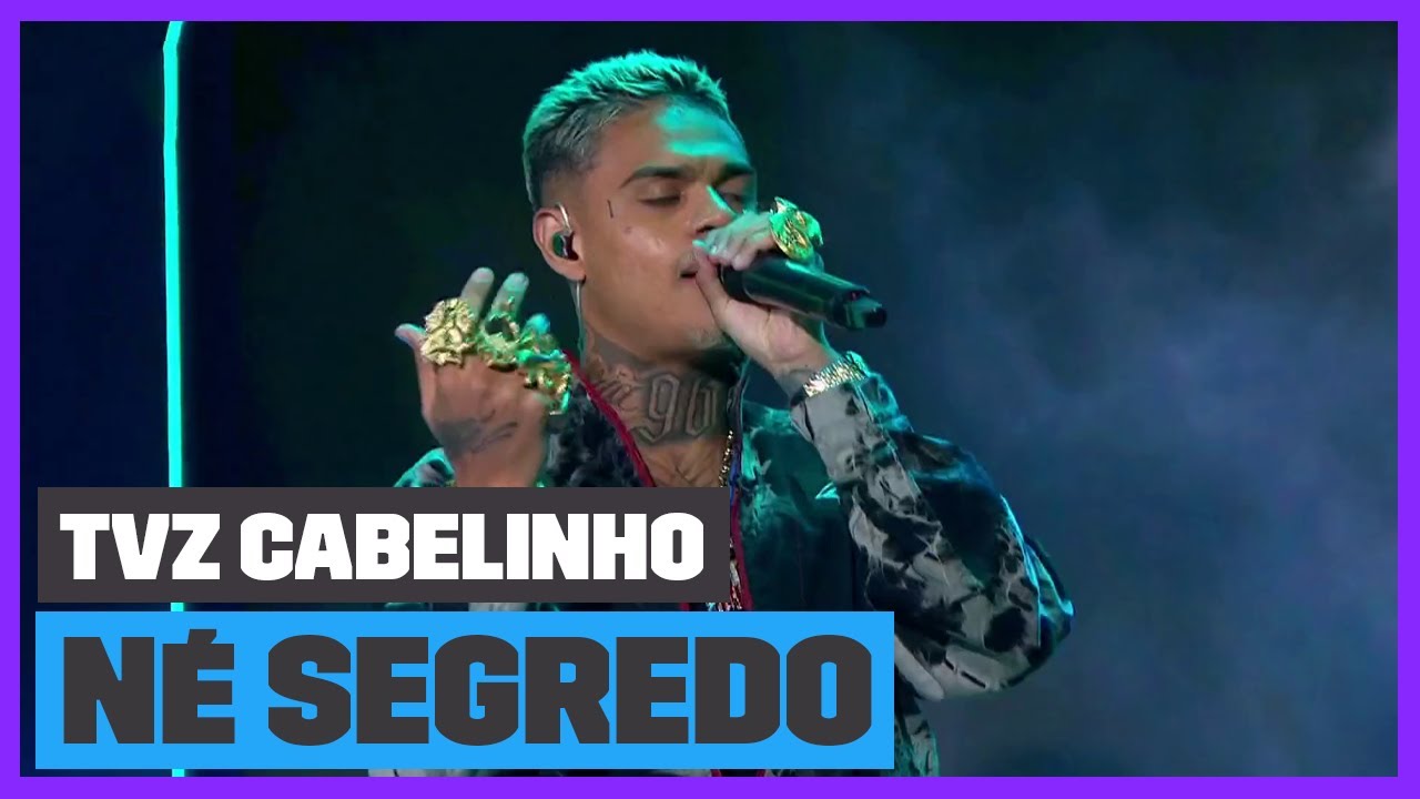 Mc Cabelinho - 'N&eacute; Segredo' (Ao Vivo) | TVZ Cabelinho | M&uacute;sica Multishow