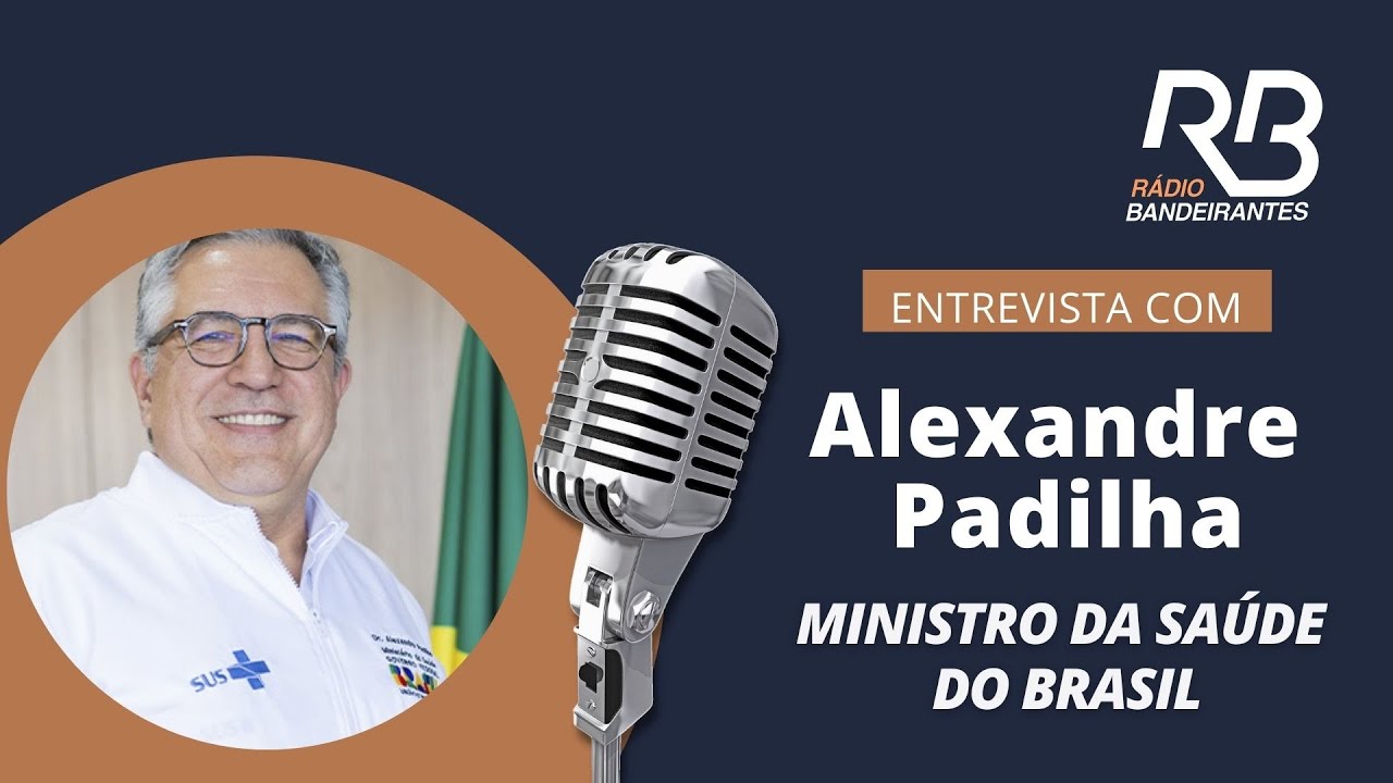 Entrevista com Alexandre Padilha, ministro da sa&uacute;de | Manh&atilde; Bandeirantes