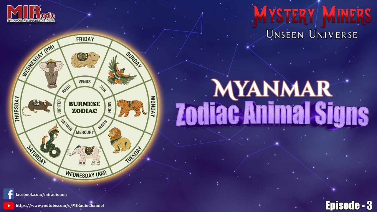 Mystery Miners Unseen Universe Ep.3: Myanmar Zodiac Animal Signs