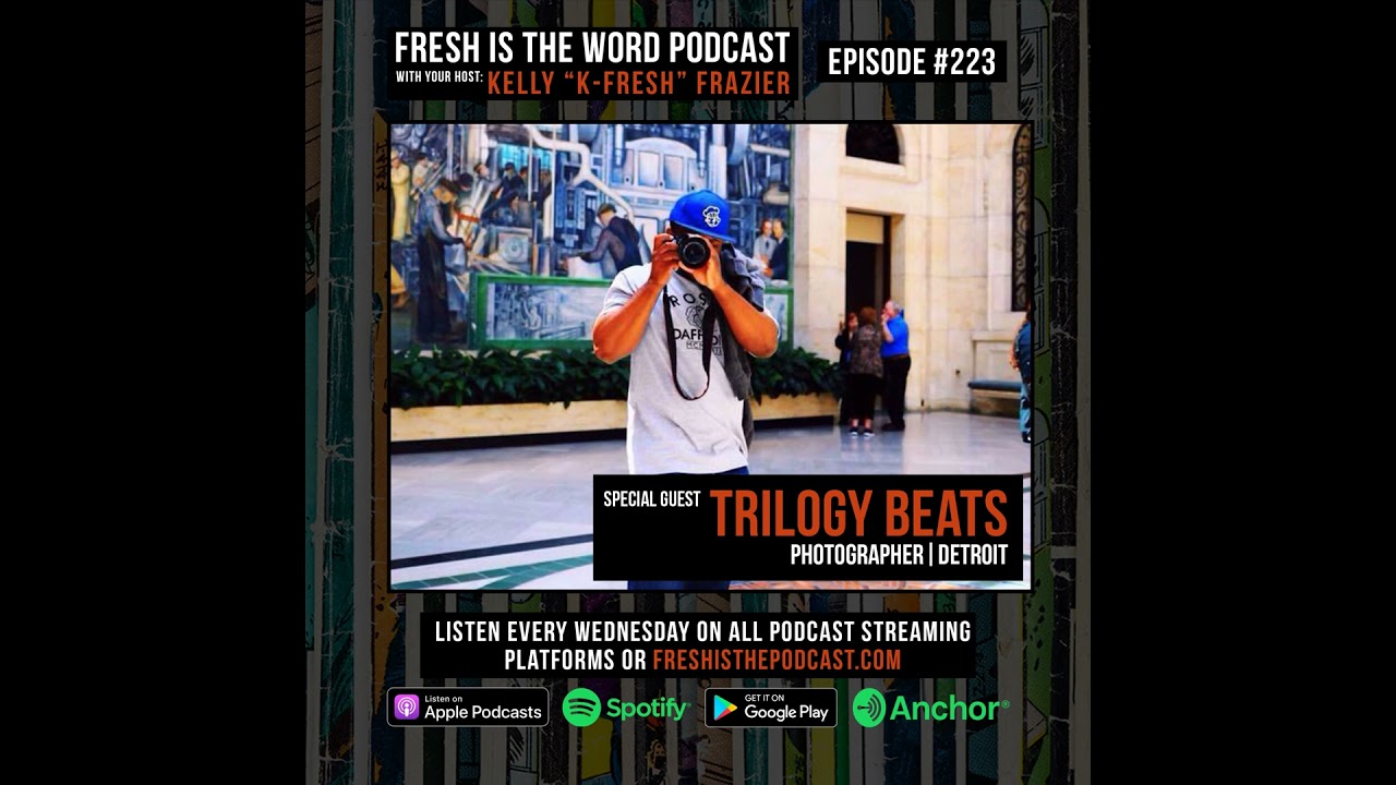 Episode #223: Trilogy Beats &ndash; Detroit Photographer Documenting Black Lives Matter Protests