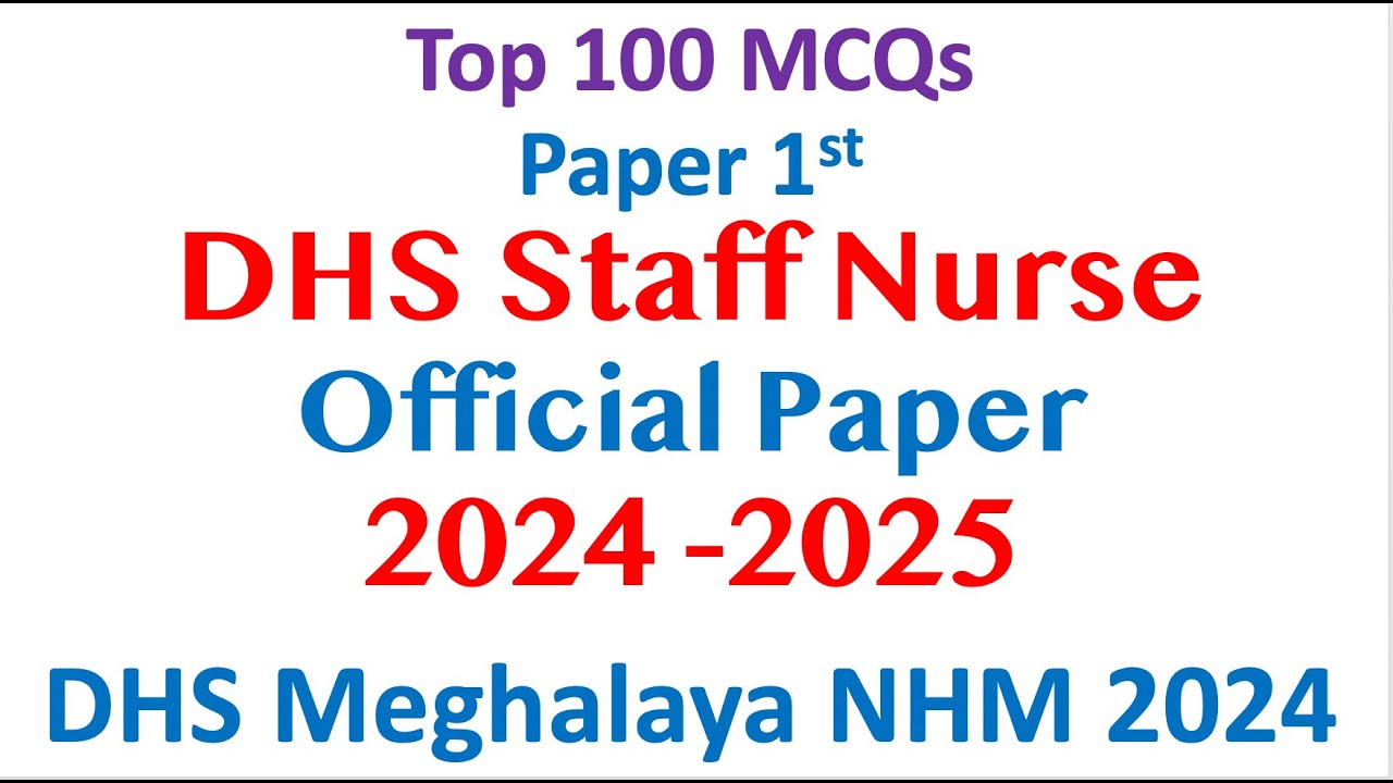 DHS Staff Nurse Paper 2024 | #DHS2024 Top 100 MCQs