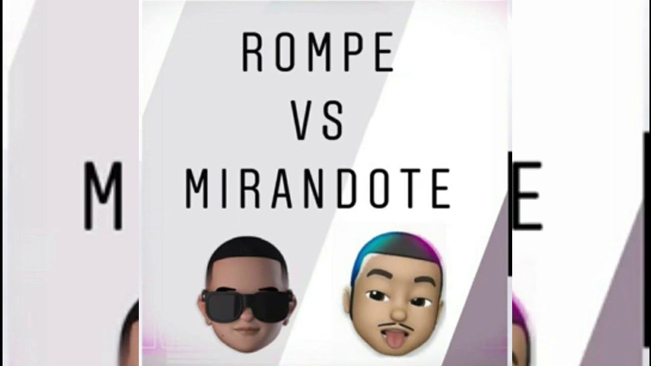 Rompe X Mirandote (Mashup) RVFV x Daddy Yankee x D-RK
