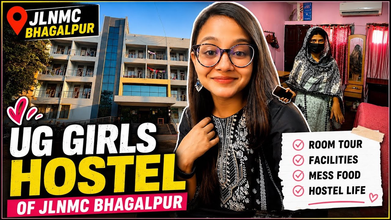 UG Girls' Hostel at JLNMC, Bhagalpur Bihar 🤩 | Medical College Girls' Hostel in Bihar | Dr. Sobia