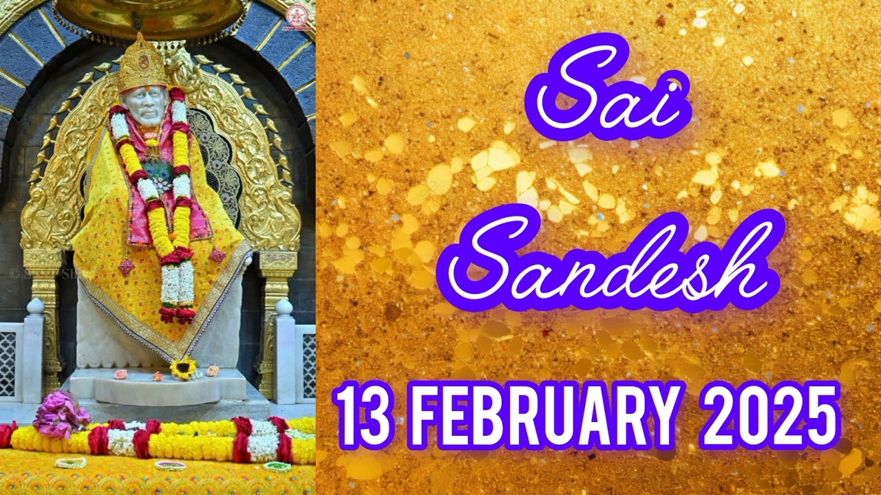 SAI SANDESH || 13 FEBRUARY 2025