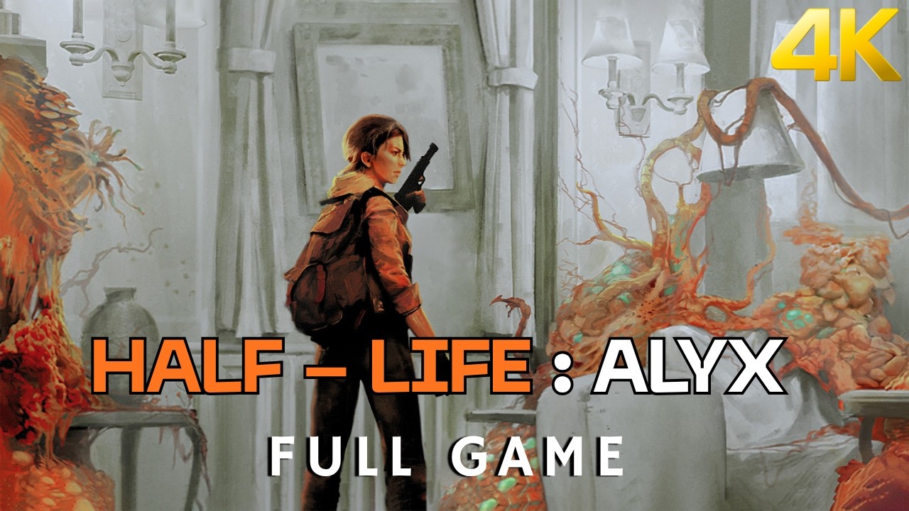 Half-Life: Alyx (2020)  PC Full Gameplay Walkthrough - NO VR [4K/60FPS]