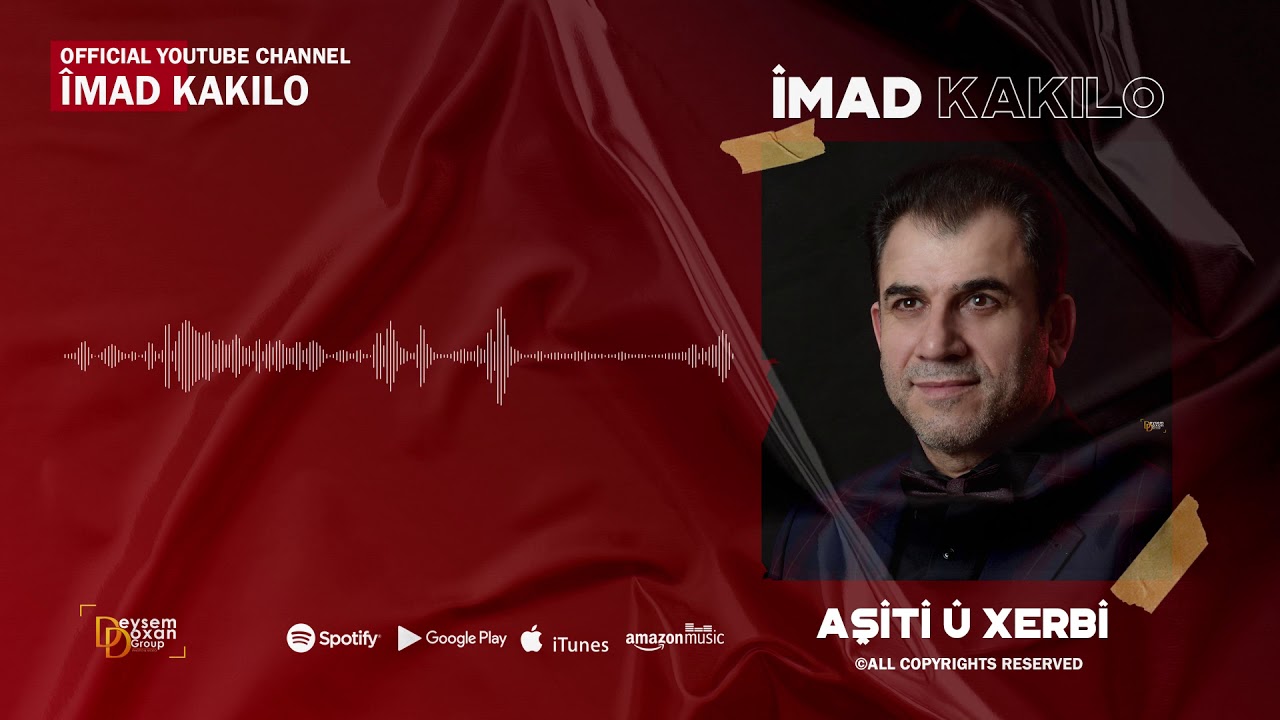 &Icirc;mad Kakilo عماد كاكلو شيخاني| Aş&icirc;t&icirc; &ucirc; Xerb&icirc; (Official Video Music)