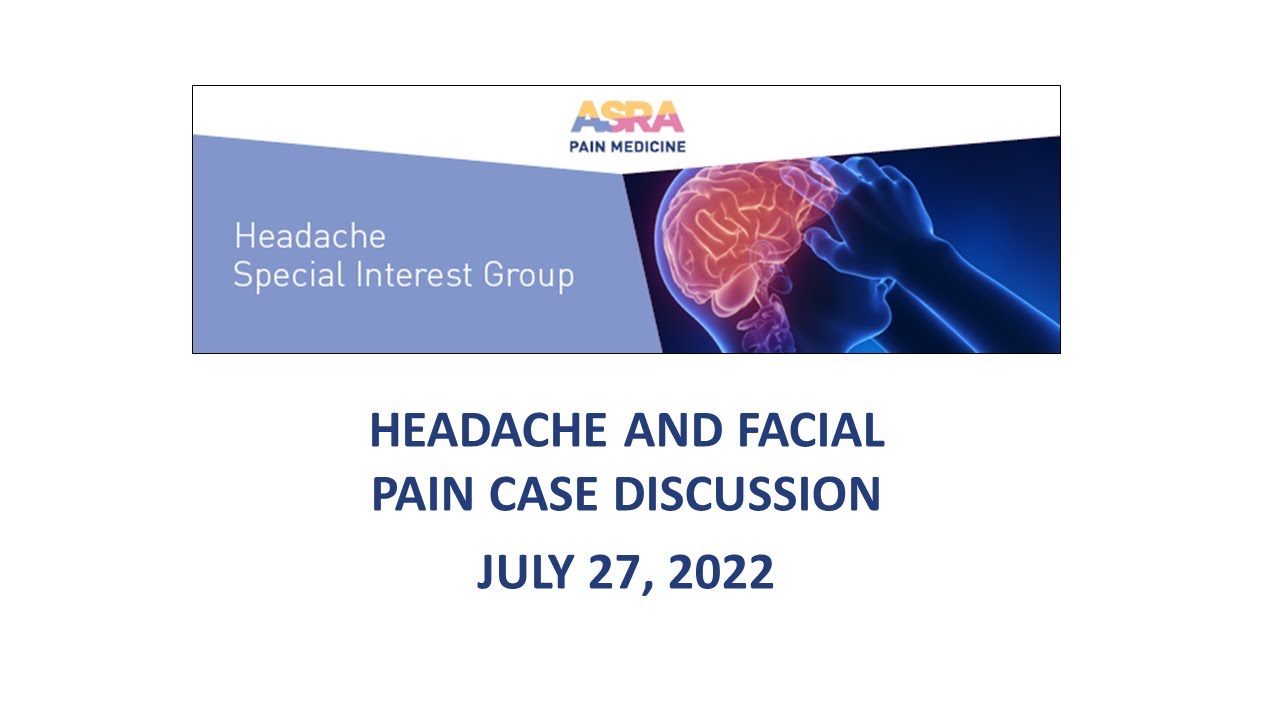 Headache and Facial Pain Case Discussion