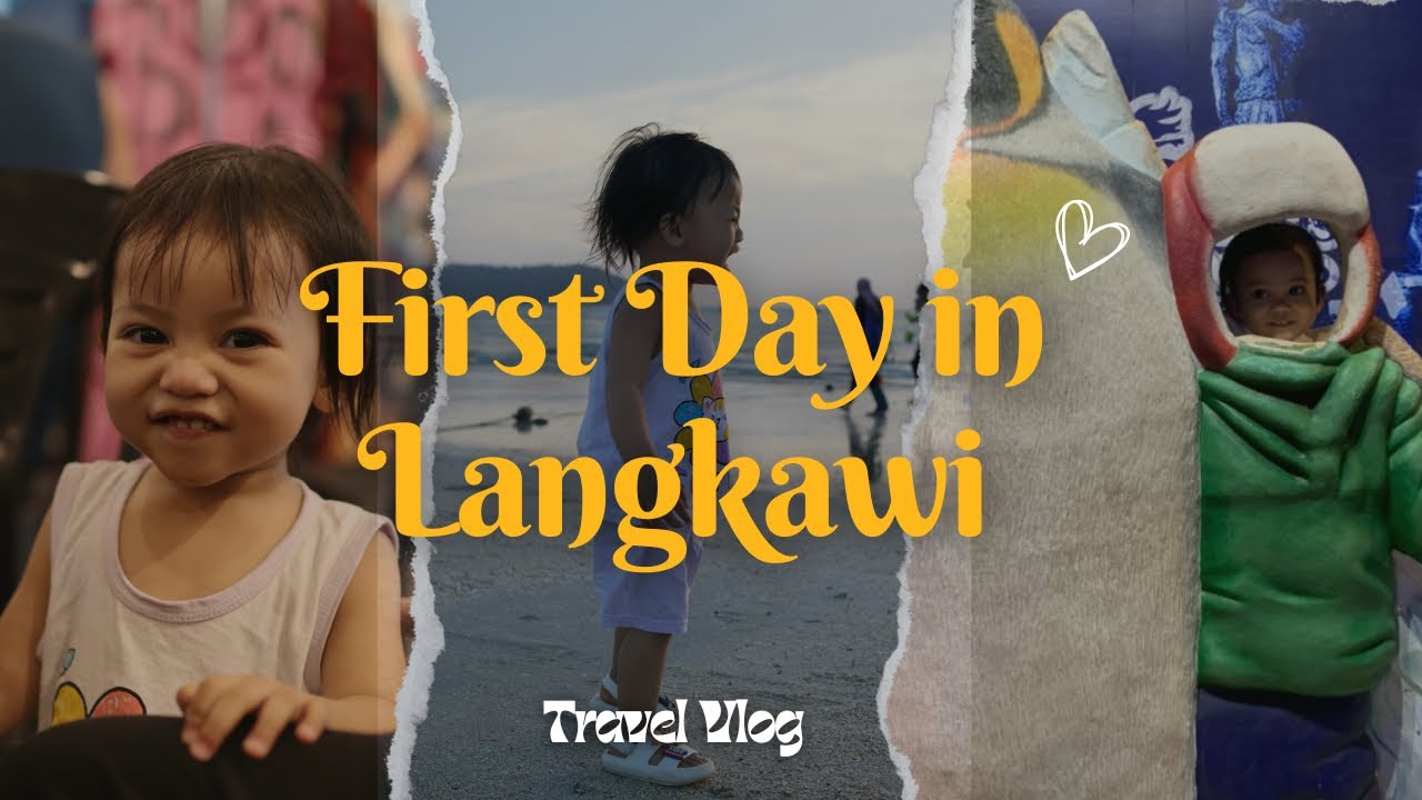 FIRST DAY IN LANGKAWI !!