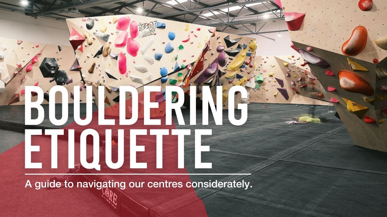 Depot Climbing Bouldering Etiquette
