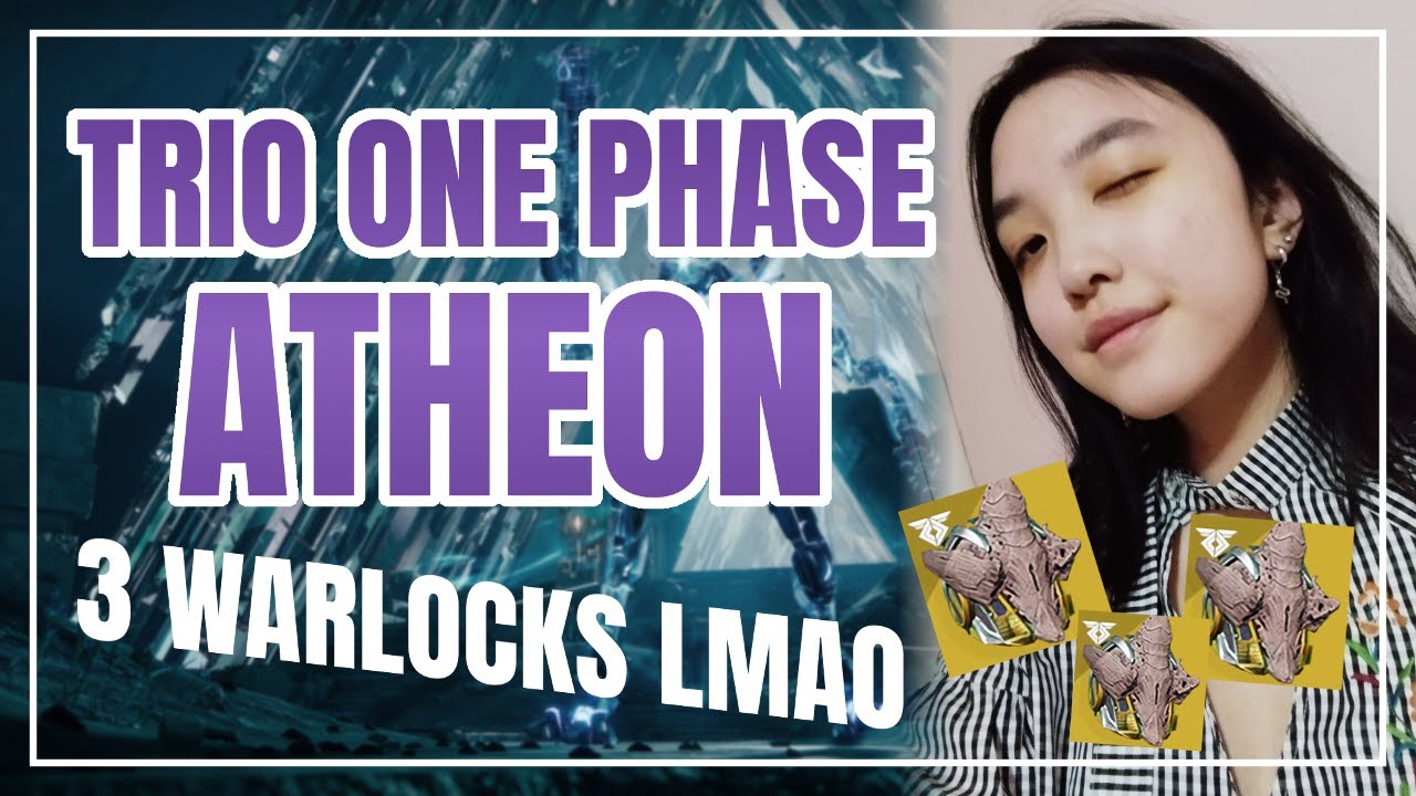 OF COURSE IT'S 3 WARLOCKS - Trio One Phase Atheon (Destiny 2)