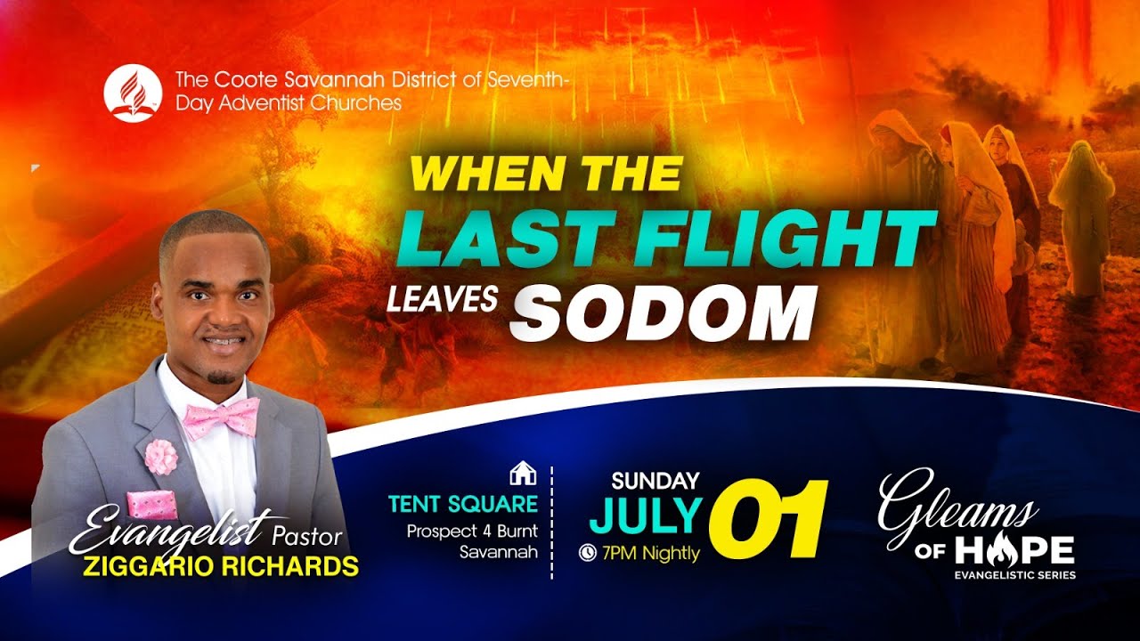 Gleams Of Hope Evangelistic Series || When The Last Flight Leaves Sodom || Tuesday July 1, 2025
