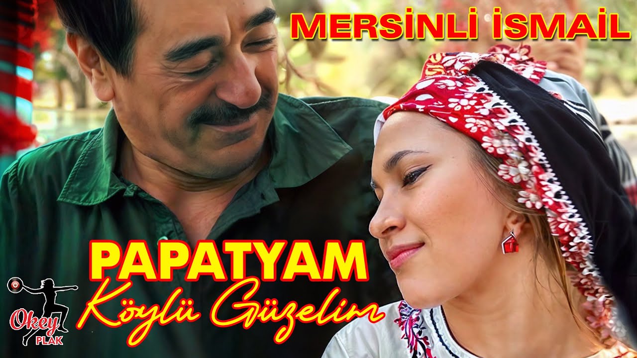 Mersinli İsmail  - Papatyam / Köylü Güzelim