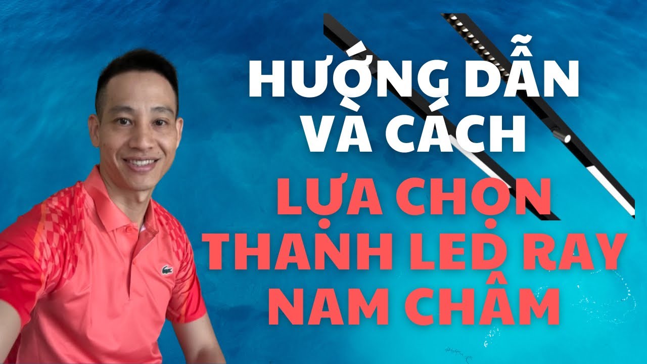 Thanh ray led nam châm bí quyết lựa chọn! 