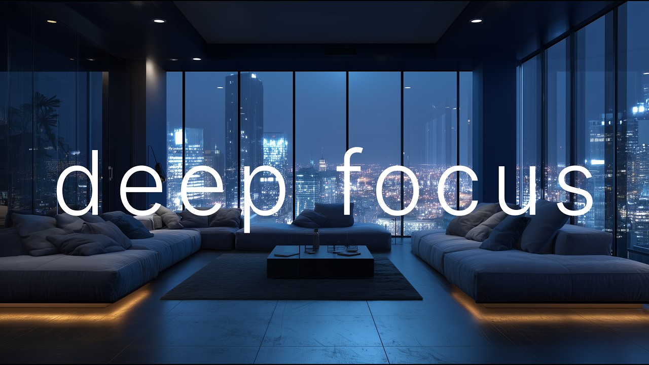 Focus Music • Deep Work for Coding & Studying — Zero Distractions