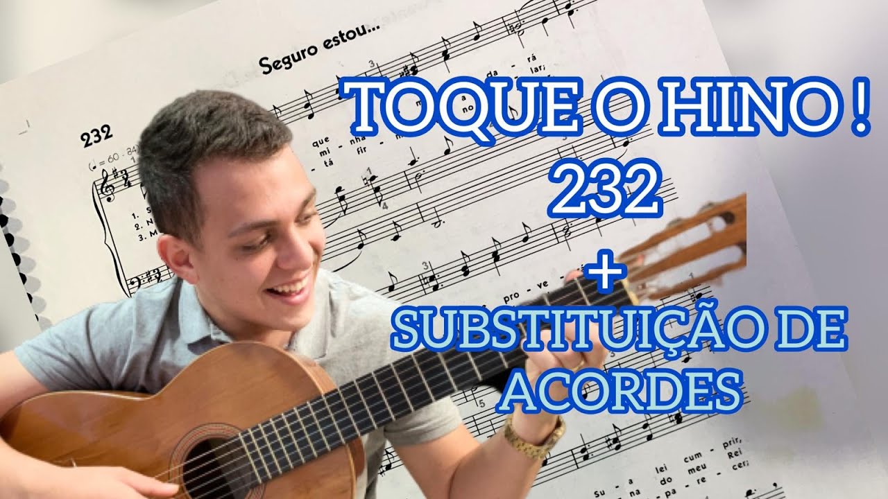 Hino 232 CCB - Aula de Violão - Tutorial completo