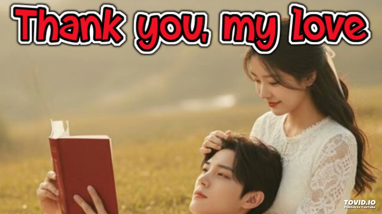 thank you my love