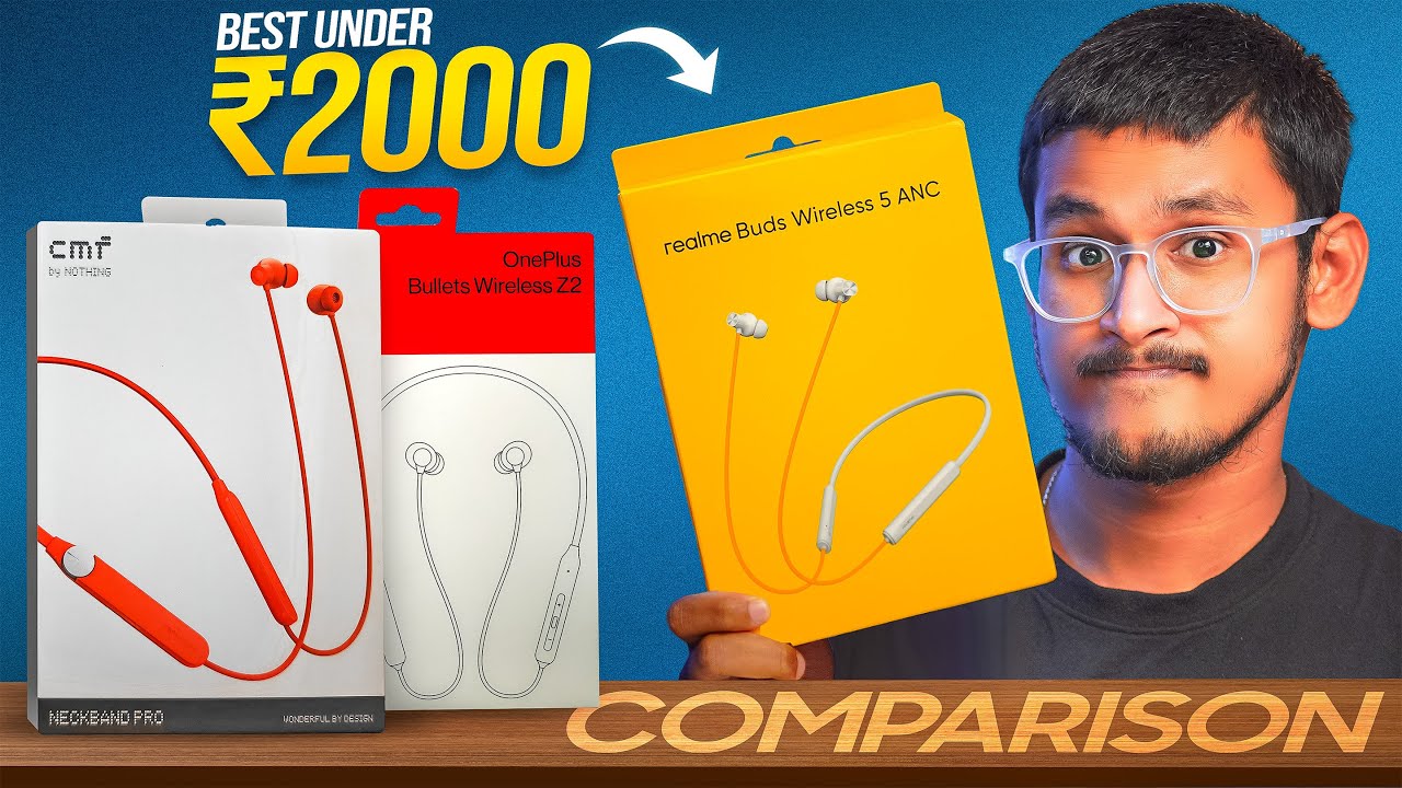 Realme Buds Wireless 5 VS Oneplus Bullet Z2 ANC VS CMF Neckband Pro || Best Neckband Under ₹2000