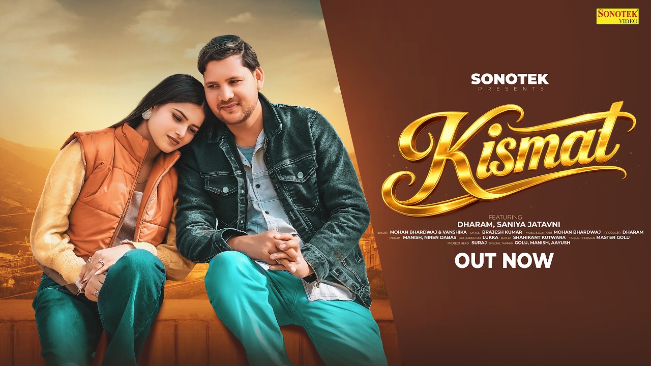 Kismat (Official Video) Dharam | Saniya Jatavni | New Haryanvi Songs Haryanavi 2026, Sonotek Digital