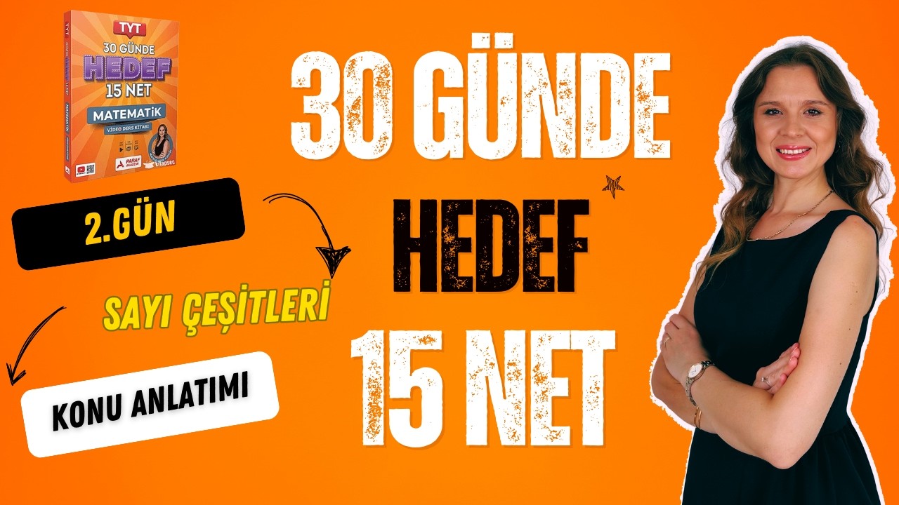 2.G&Uuml;N | KONU ANLATIMI | SAYI &Ccedil;EŞİTLERİ | 30 G&Uuml;NDE HEDEF 15 NET KAMPI | TYT MATEMATİK |  2026