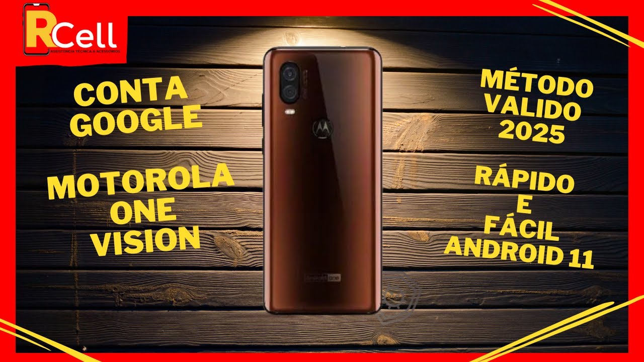 CONTA GOOGLE MOTOROLA ONE VISION ANDROID 11  MÉTODO 2025