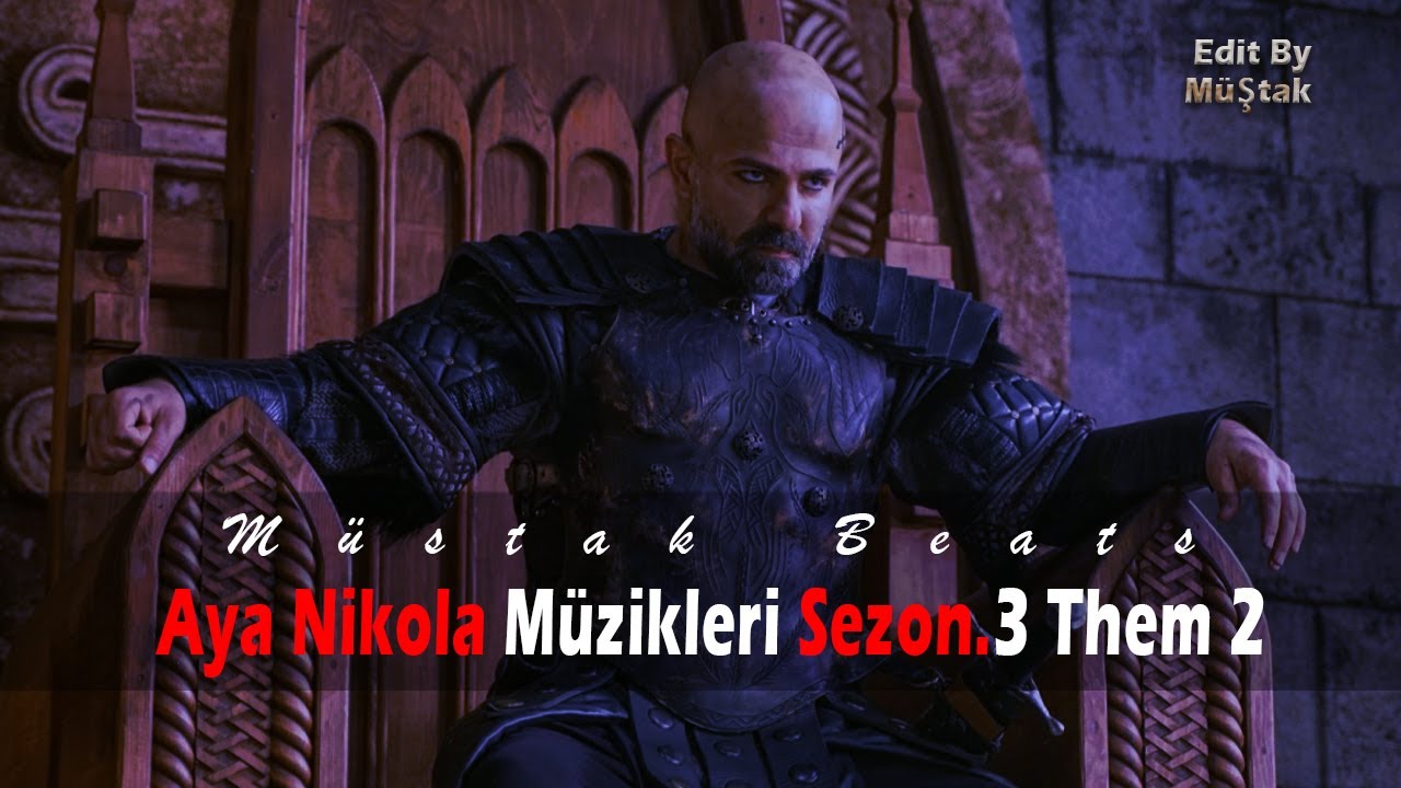 Kuruluş Osman _ Aya Nikola Background Music - Sezon.3 - Them 2. Complete (Long Version)