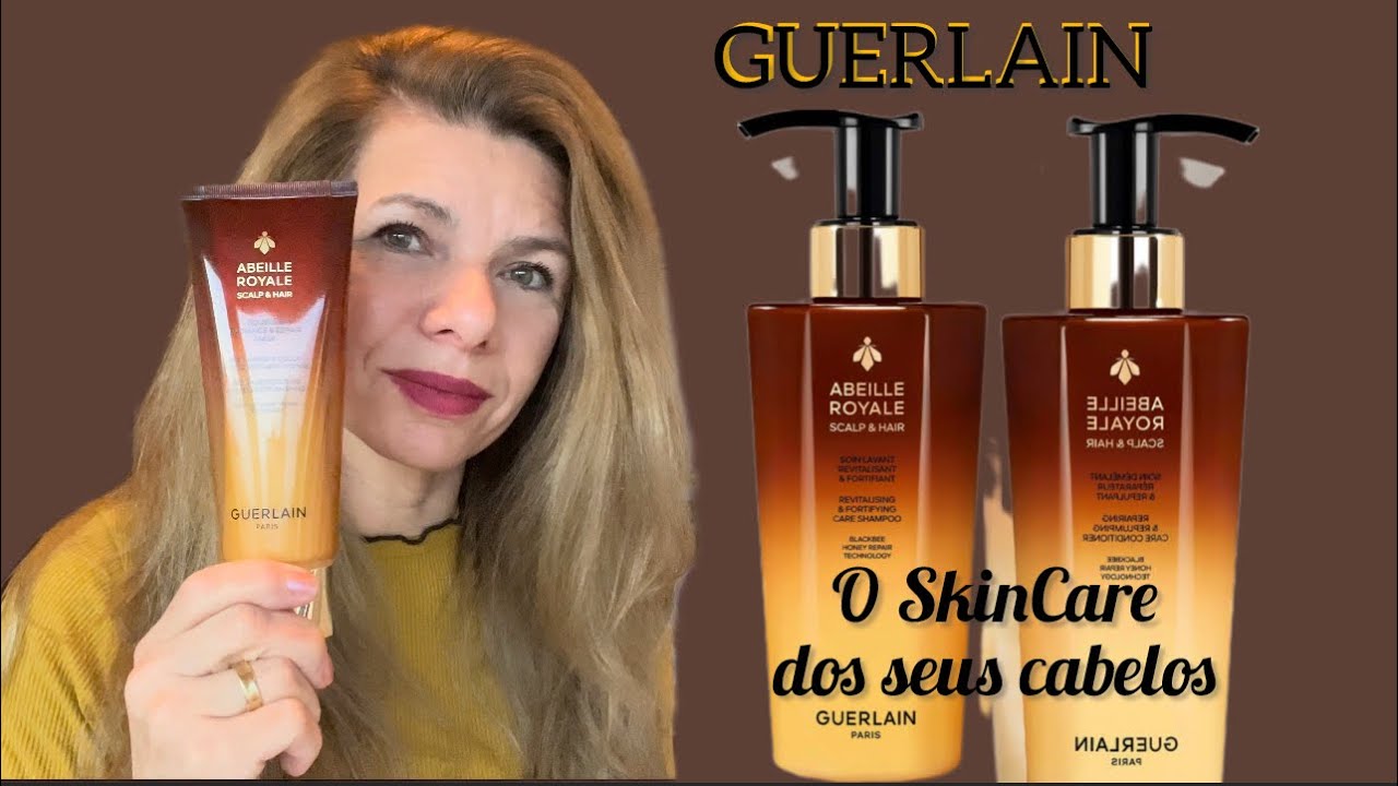 GUERLAIN  Parte2 - Shampoo,Máscara e Condicionador. O SkinCare de luxo do couro cabeludo