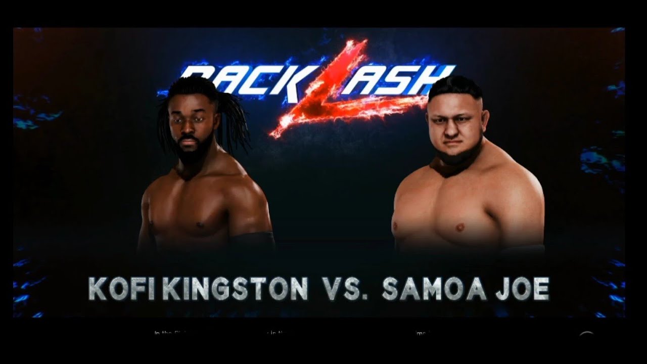 FULL MATCH _ KOFI KINGSTON VS SAMOA JOE = ONE ON ONE MATCH _ BACKLASH