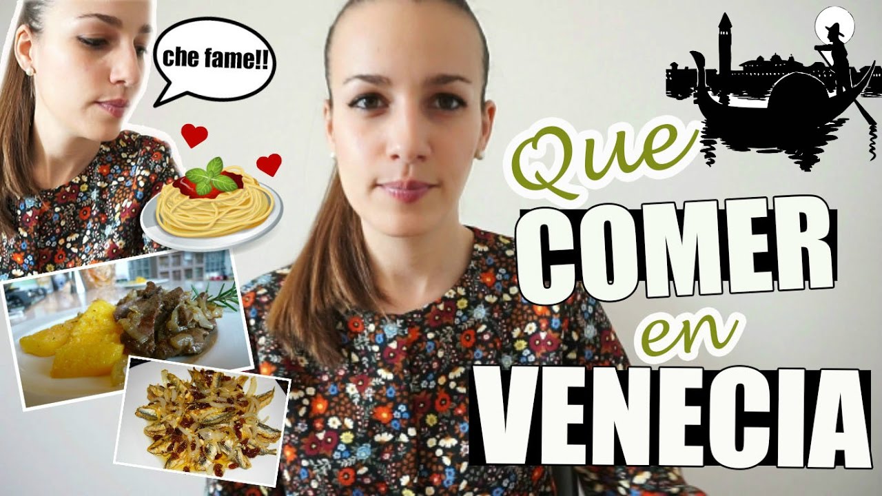QUÉ COMER  EN VENECIA / PLATOS TÍPICOS  DE VENECIA