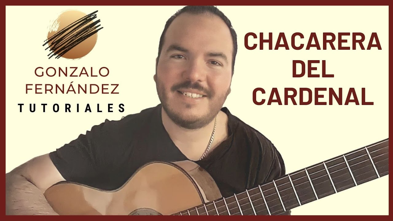 CHACARERA DEL CARDENAL | GONZALO FERNÁNDEZ TUTORIALES