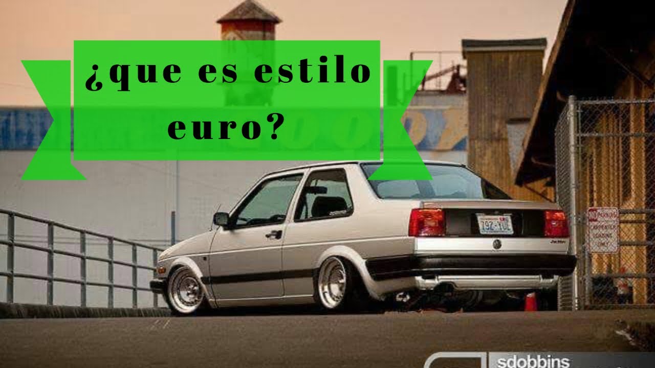 que es el estilo euro? jetta euro jetta euro volkswagen jetta 2018 euro golf euro bocho