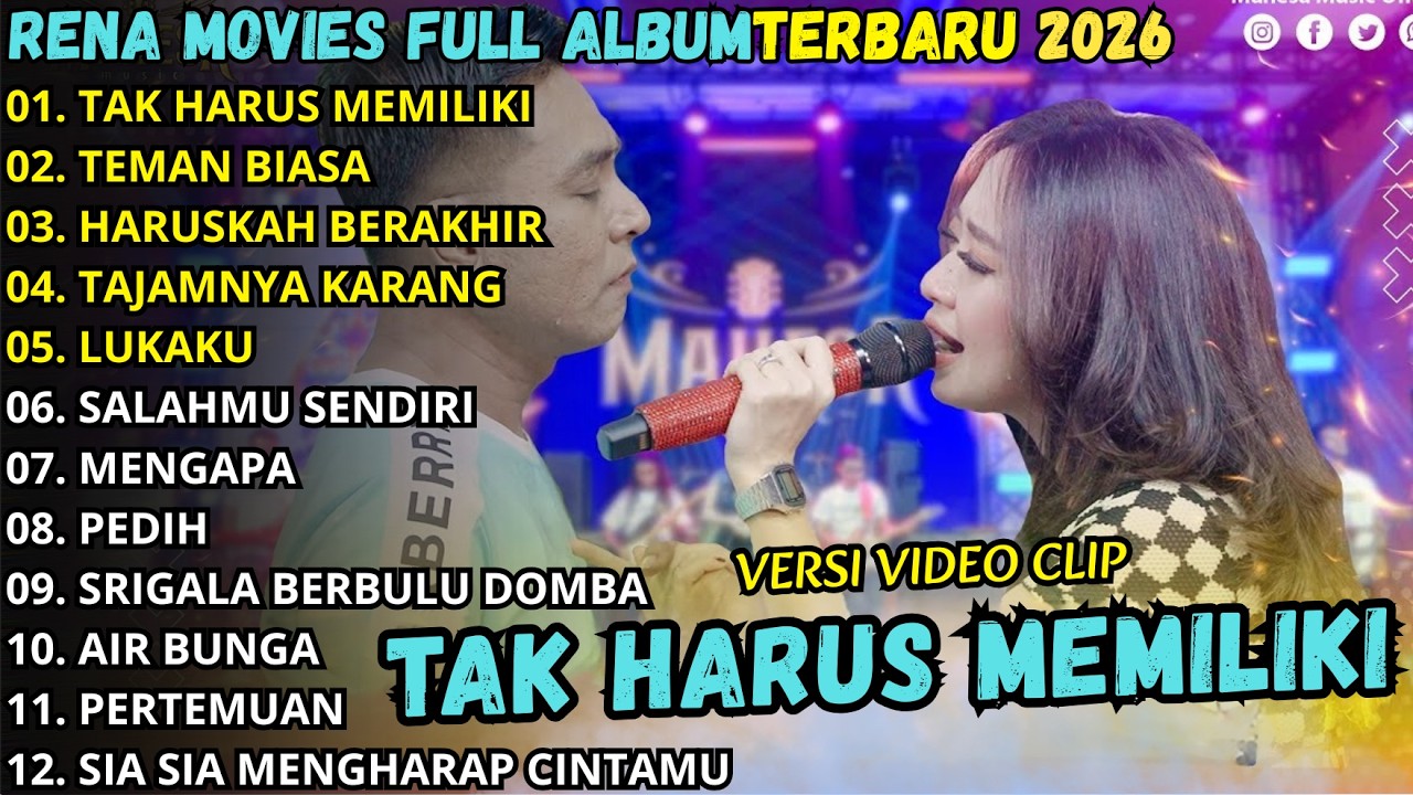 TAK HARUS MEMILIKI - TEMAN BIASA - RENA MOVIES FULL ALBUM 2026 || MAHESA MUSIK  TERBARU 2026