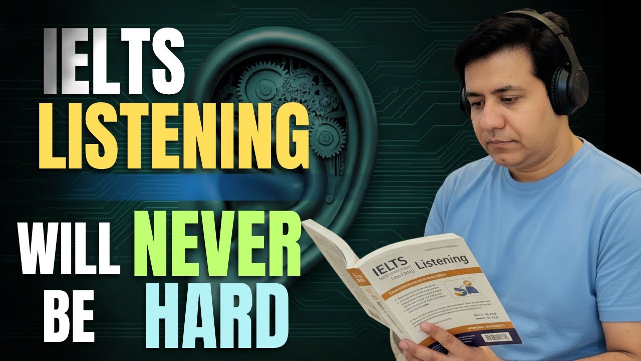 IELTS Listening Will Never Be HARD - Asad Yaqub