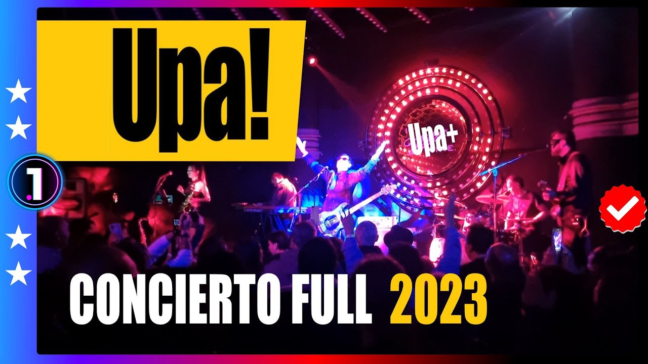 UPA! 🎸💛🇨🇱 | CONCIERTO FULL | UPA+ (Teatro C), Santiago, Chile, 30 Junio 2023