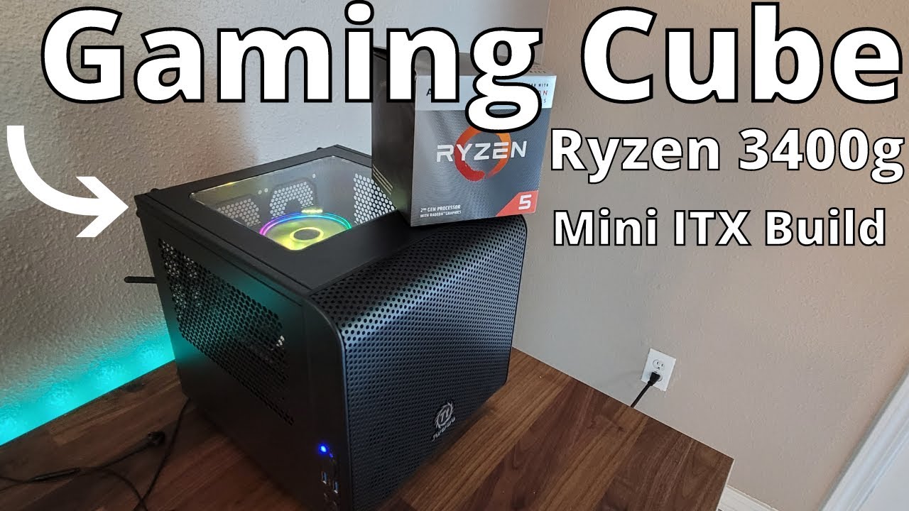 The Perfect Mini ITX Gaming Cube: Ryzen 5 3400G Build