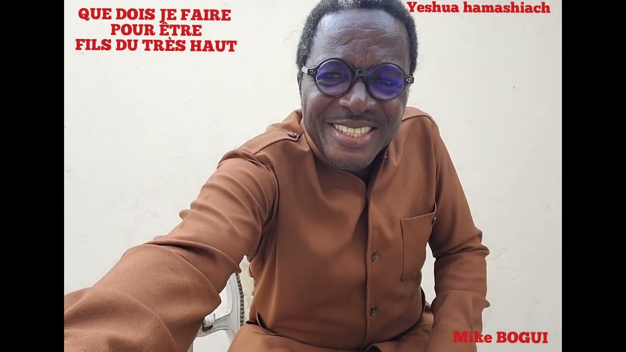 QUE DOIS JE FAIRE POUR ÊTRE FILS DE DIEU OU FILS DU TRÈS HAUT