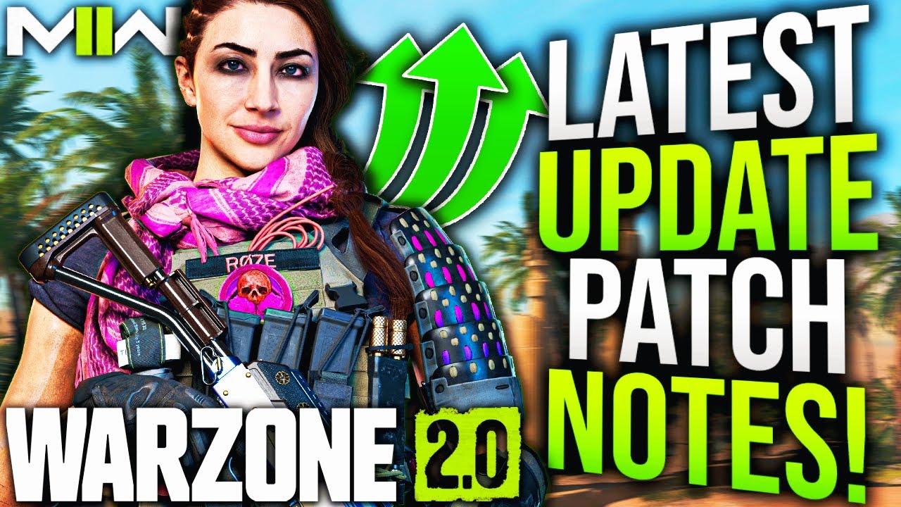 WARZONE: New UPDATE PATCH NOTES Actually Fix The Game?! (WARZONE 2 New Update)